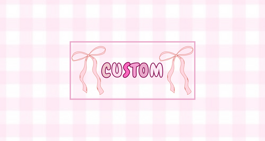 Custom
